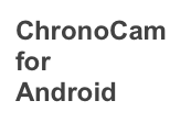 ChronoCam
for
Android